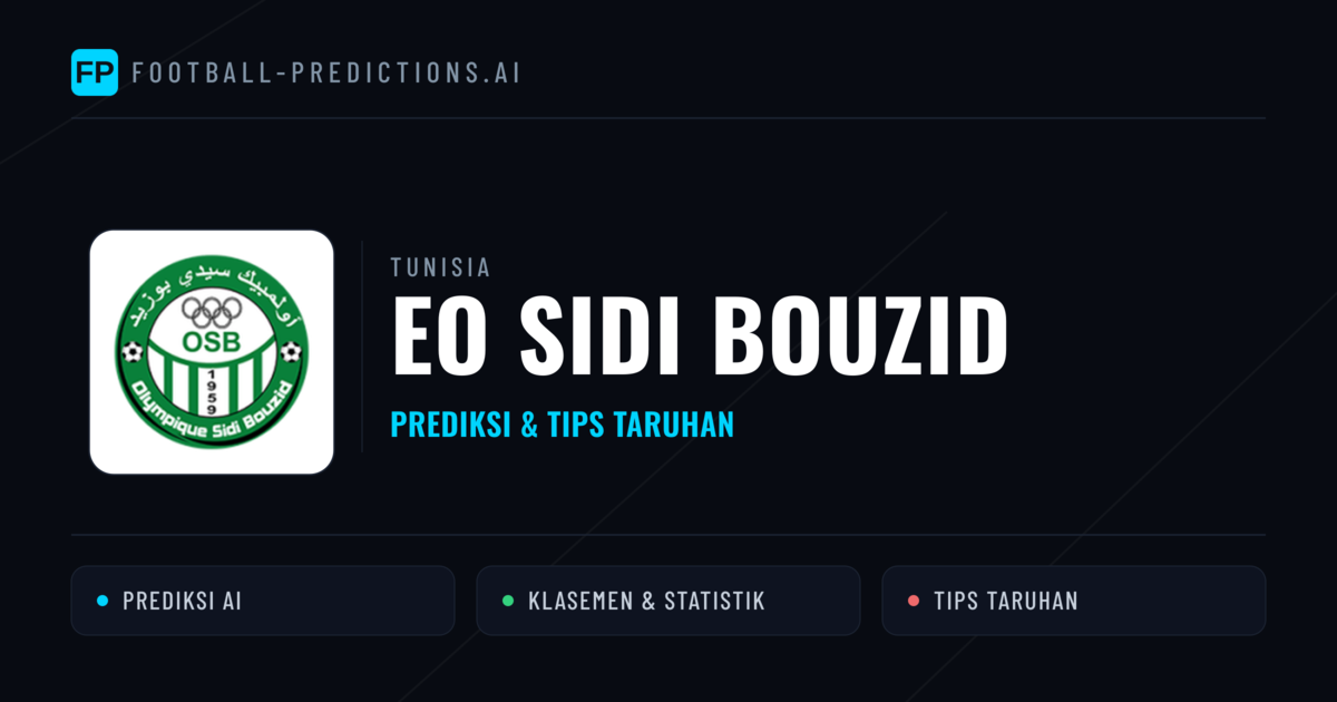 EO Sidi Bouzid Prediksi & Statistik Piala Dunia