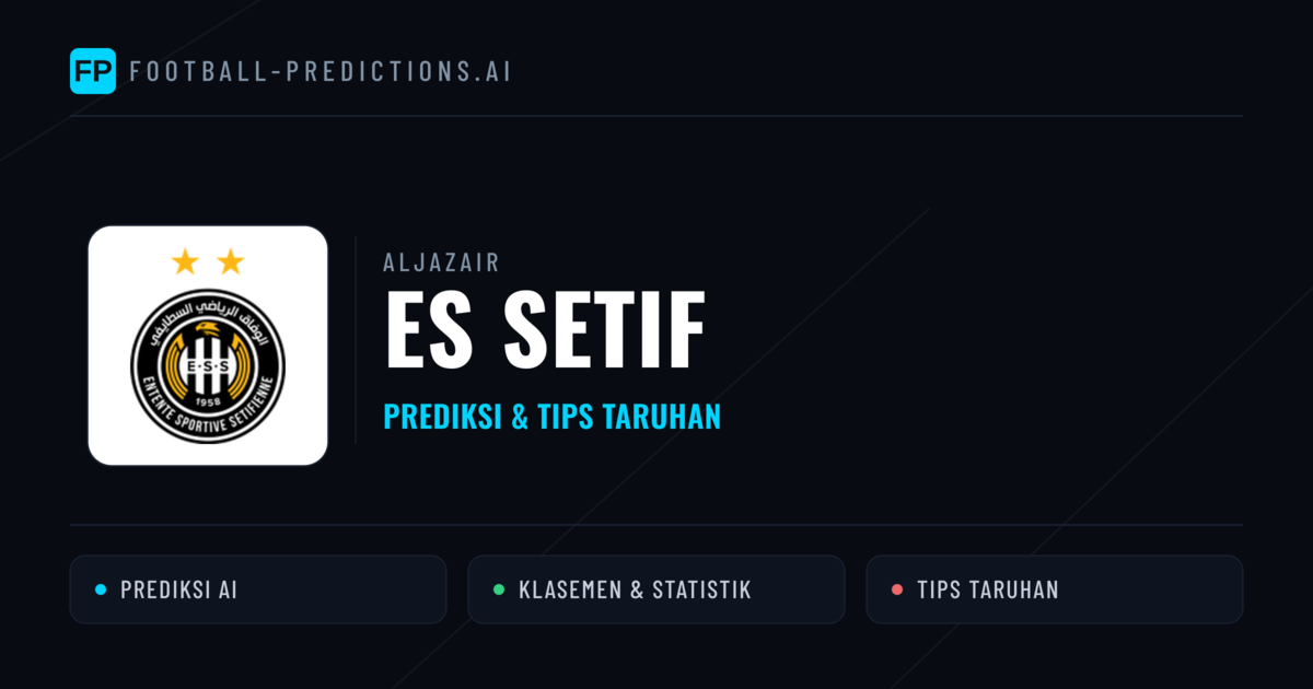 ES Setif Prediksi & Statistik Piala Dunia