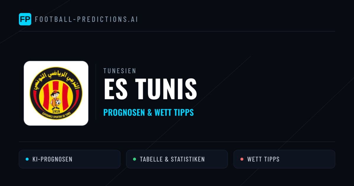 ES Tunis Prognosen & Statistiken