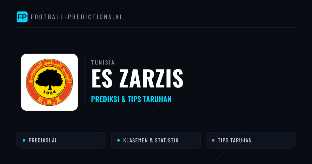 ES Zarzis Prediksi & Statistik Piala Dunia