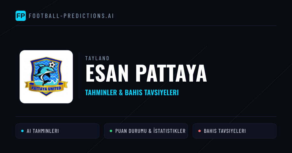 Esan Pattaya Tahminleri & İstatistikler