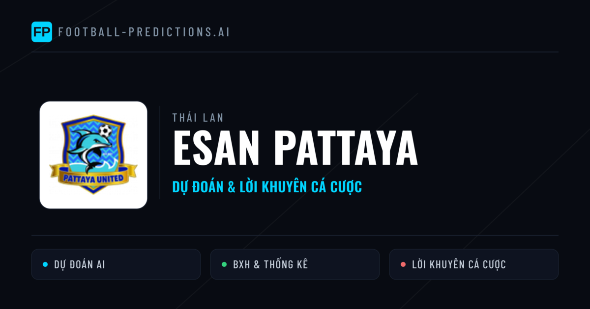 Esan Pattaya Dự đoán & Thống kê