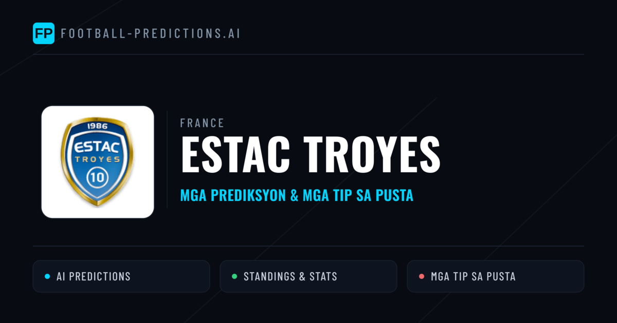 Estac Troyes Predictions & Stats