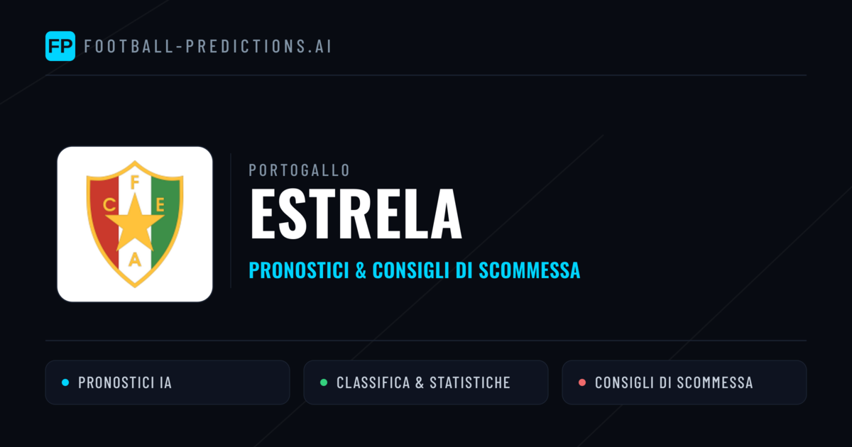 Pronostici e Statistiche Estrela