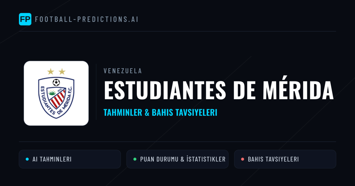 Estudiantes de Mérida Tahminleri & İstatistikler