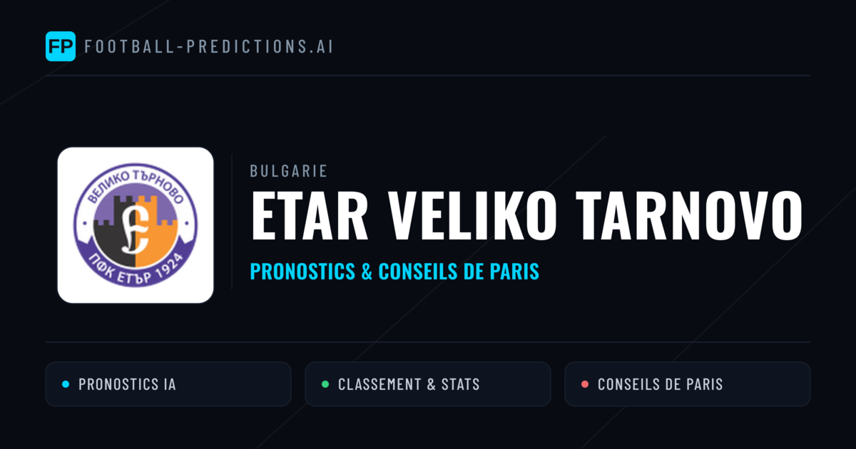 Etar Veliko Tarnovo Pronostics & Statistiques