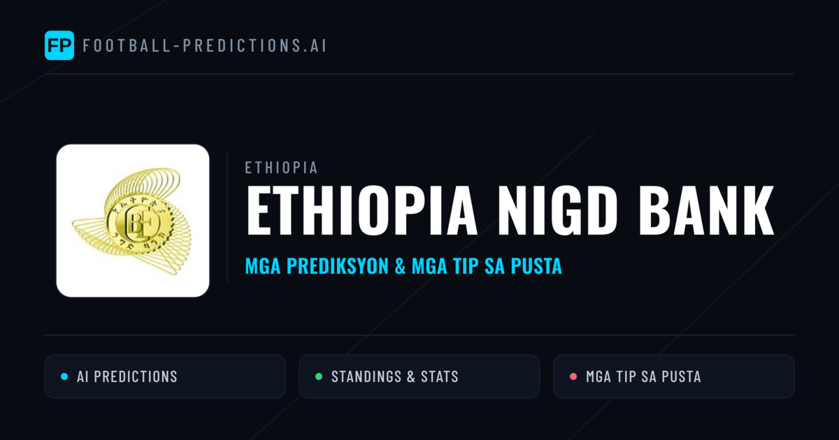 Ethiopia Nigd Bank Predictions & Stats
