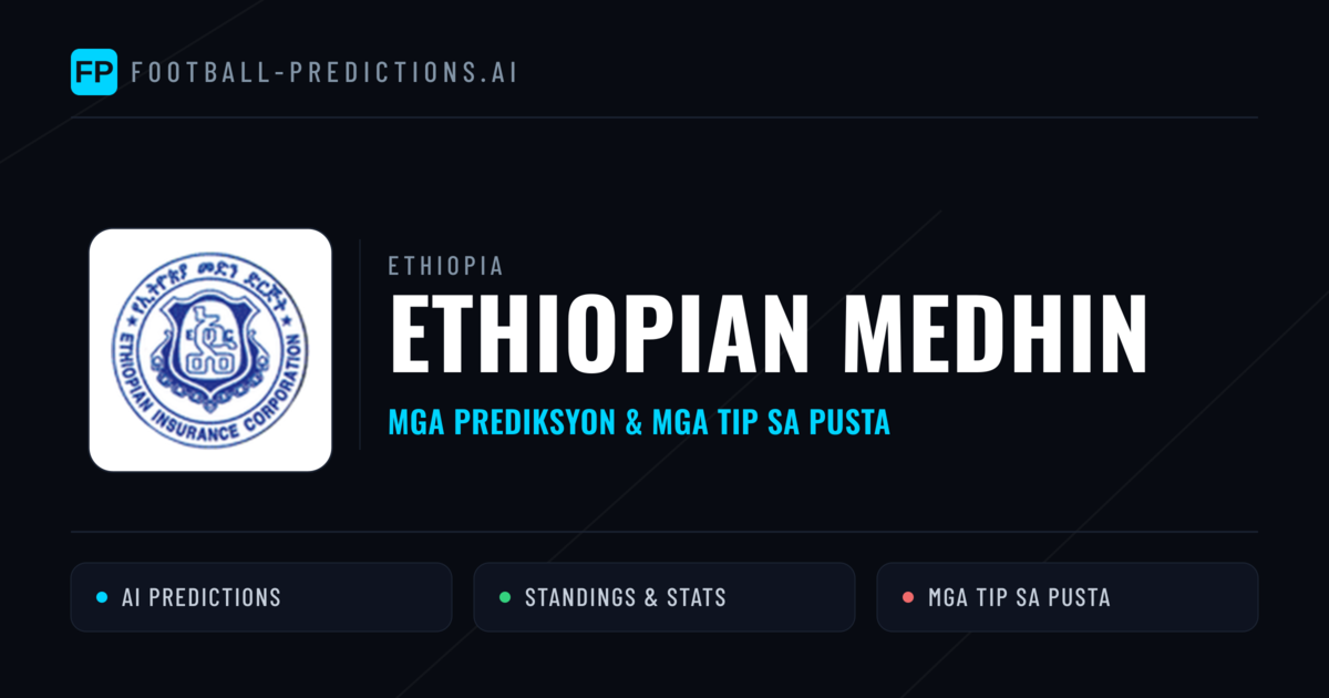 Ethiopian Medhin Predictions & Stats