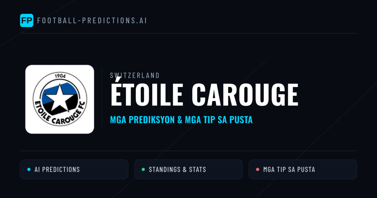 Étoile Carouge Predictions & Stats