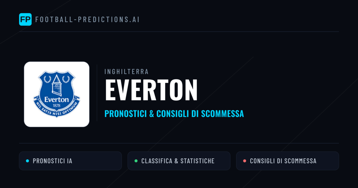 Pronostici e Statistiche Everton