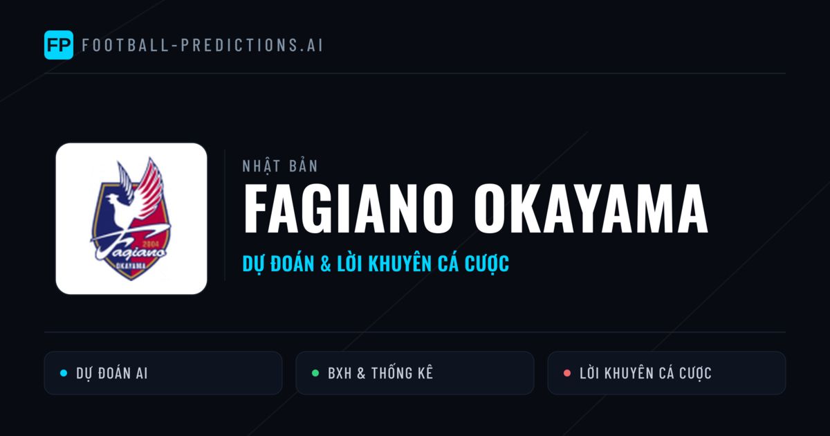 Fagiano Okayama Dự đoán & Thống kê