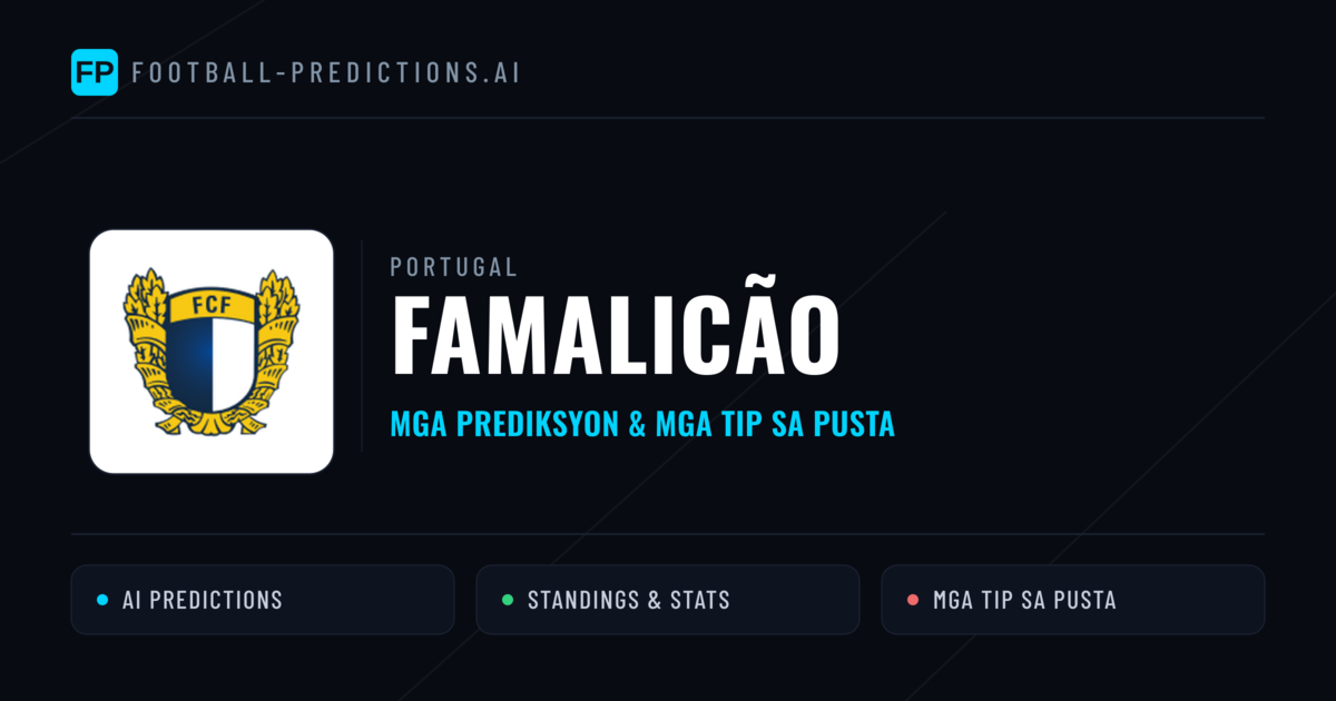 Famalicão Predictions & Stats