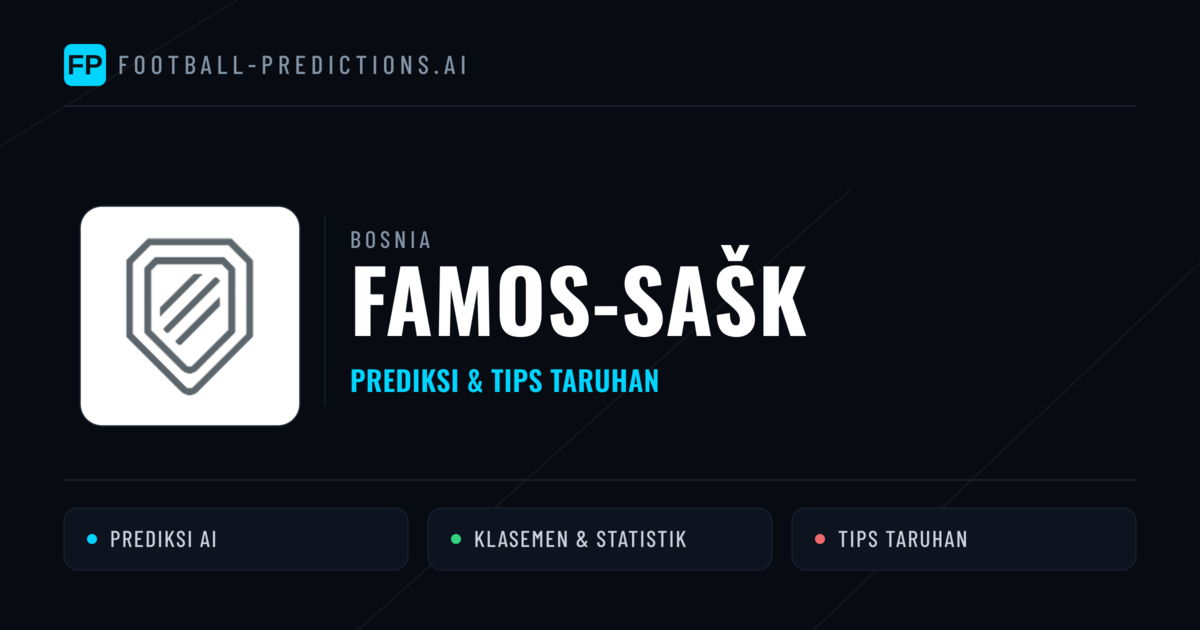 Famos-SAŠK Prediksi & Statistik Piala Dunia