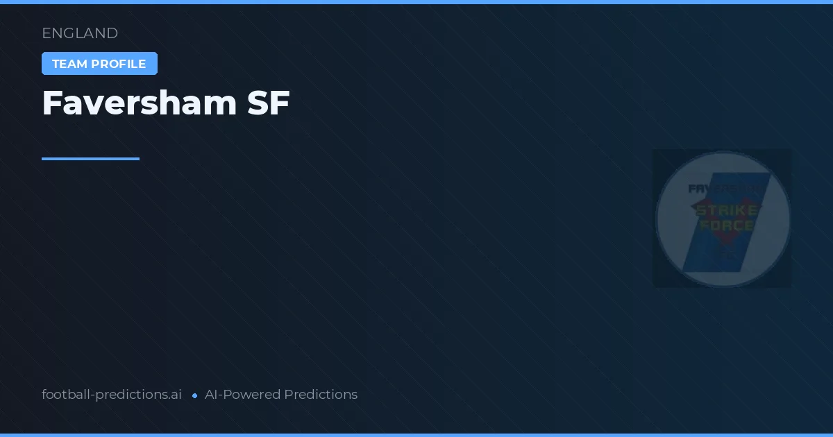 Faversham SF Prediksi & Statistik Piala Dunia