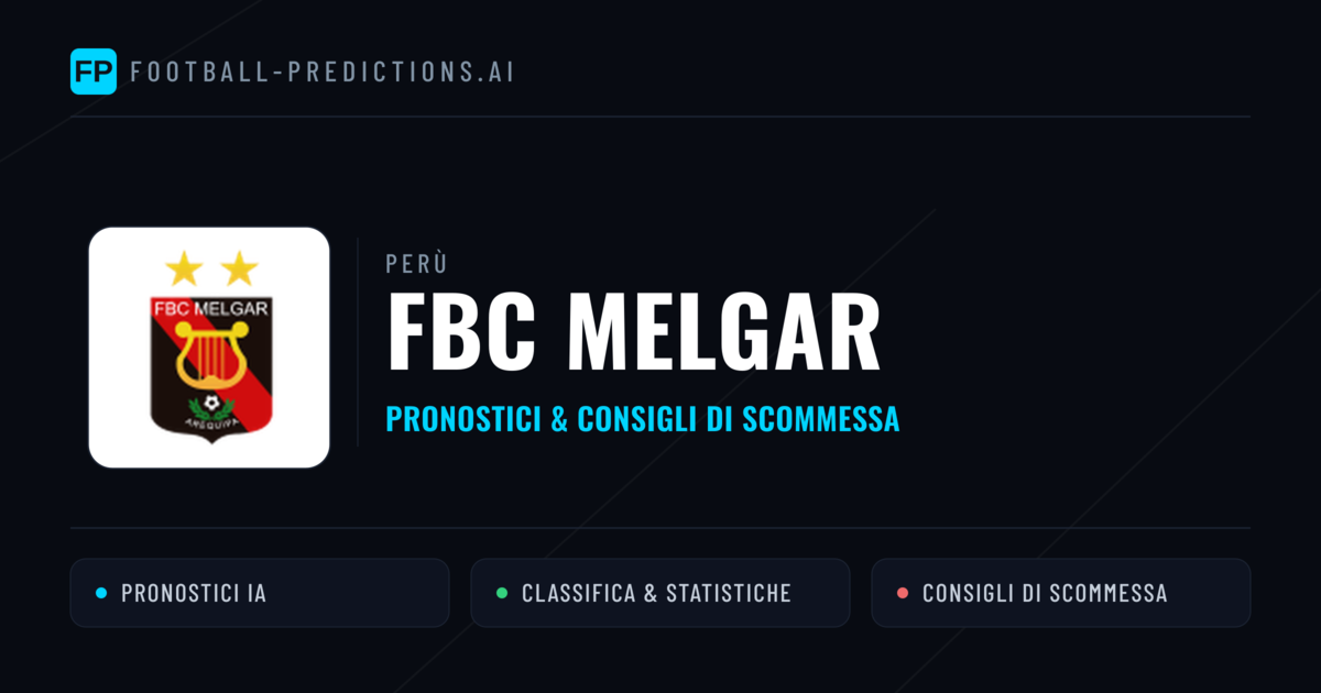 Pronostici e Statistiche FBC Melgar