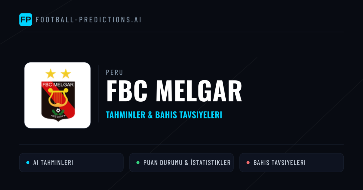 FBC Melgar Tahminleri & İstatistikler