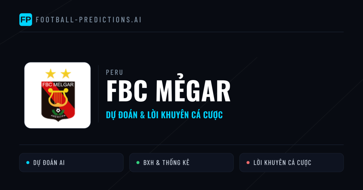 FBC Mẻgar Dự đoán & Thống kê