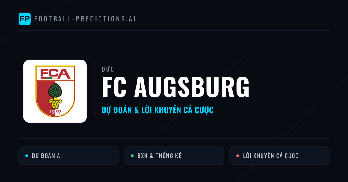 FC Augsburg Dự đoán & Thống kê