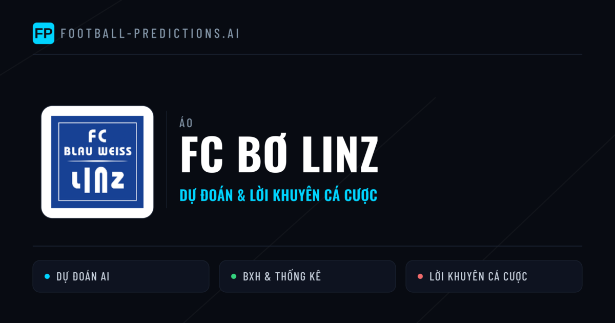 FC Bơ Linz Dự đoán & Thống kê