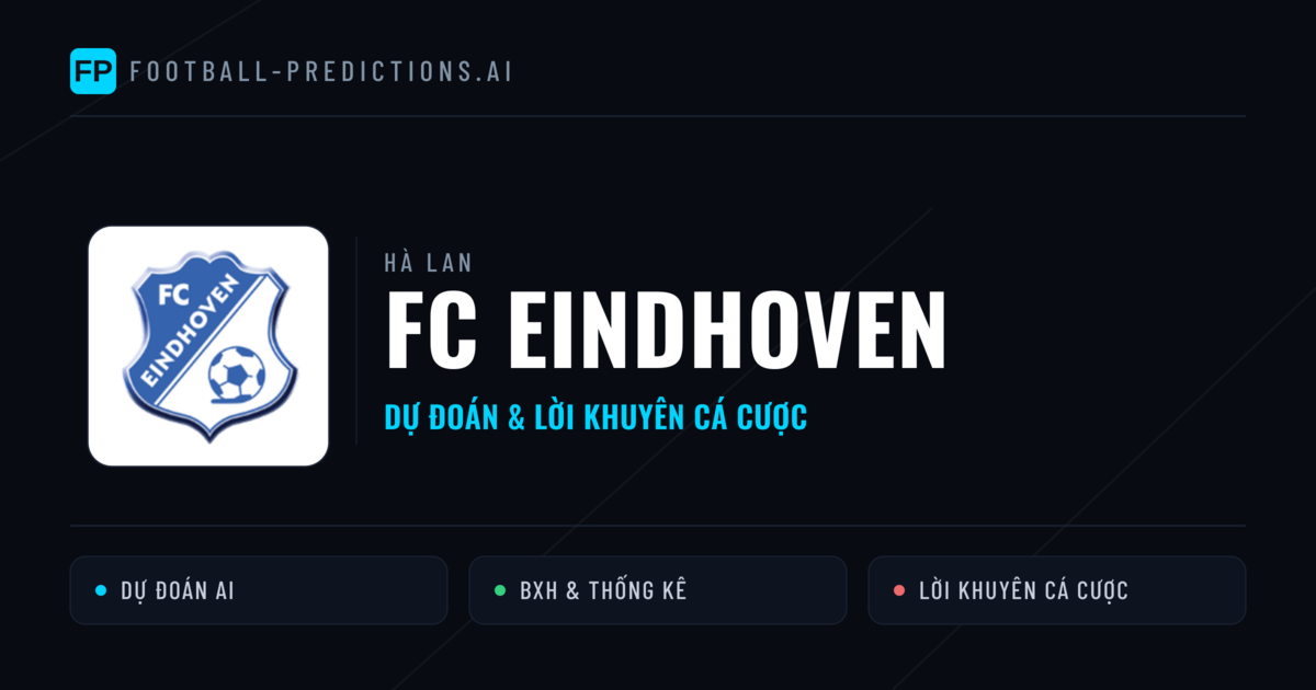 FC Eindhoven Dự đoán & Thống kê