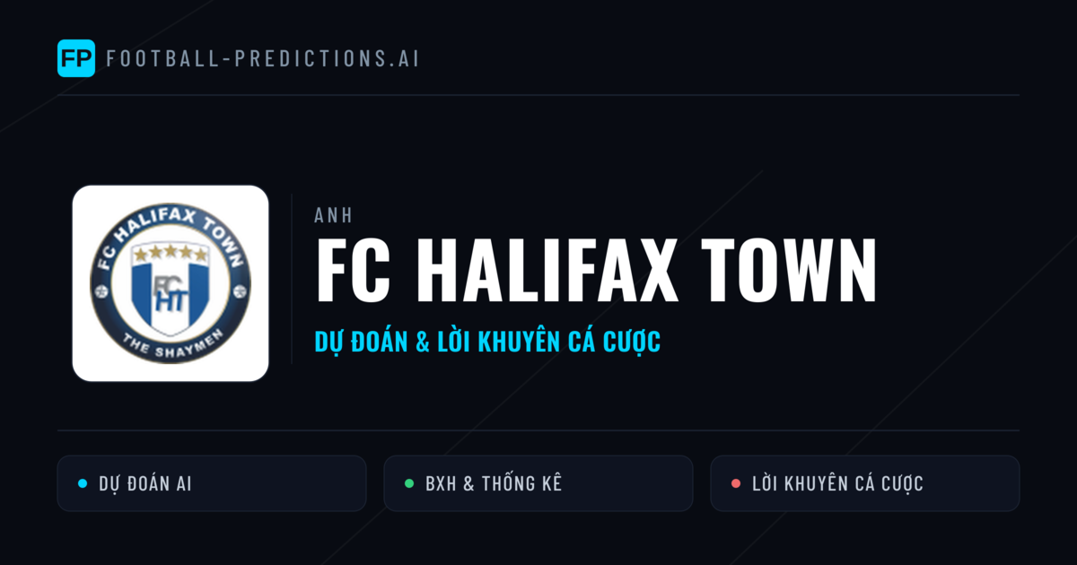 FC Halifax Town Dự đoán & Thống kê