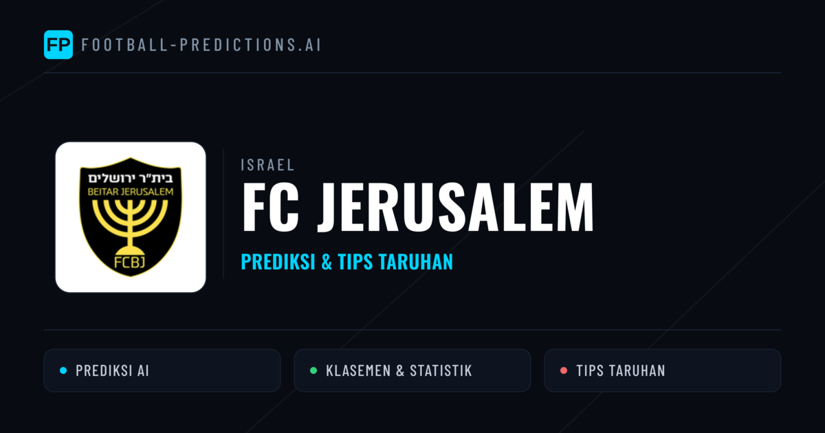 FC Jerusalem Prediksi & Statistik Piala Dunia