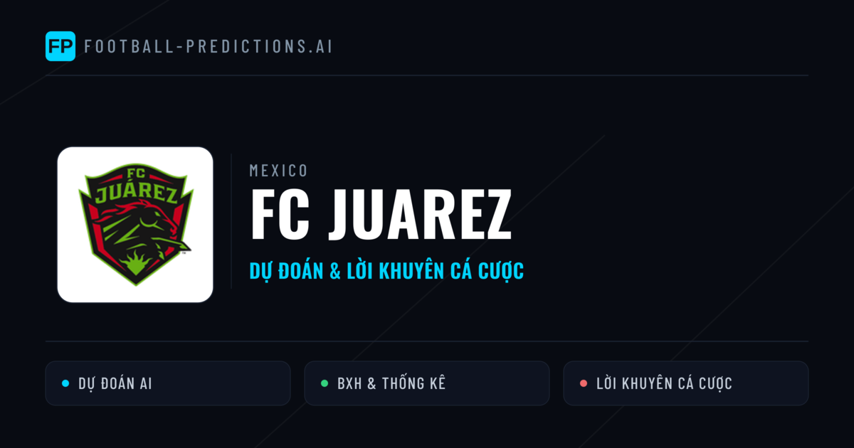 FC Juarez Dự đoán & Thống kê