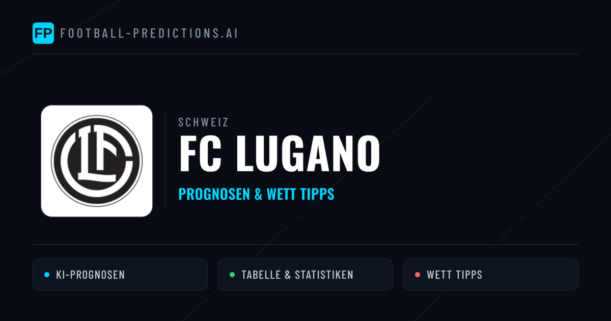 FC Lugano Prognosen & Statistiken