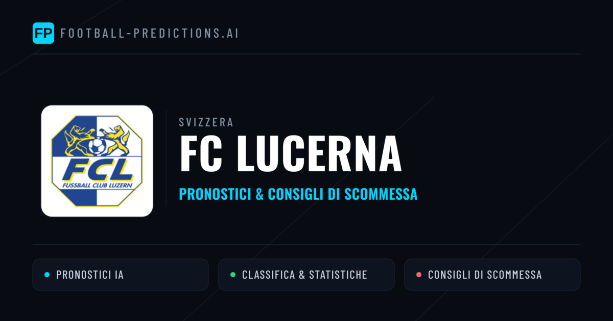 Pronostici e Statistiche FC Lucerna