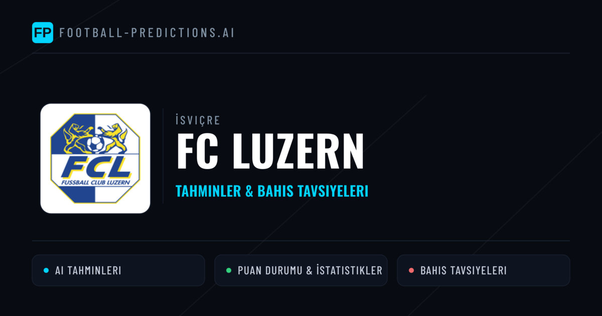 FC Luzern Tahminleri & İstatistikler