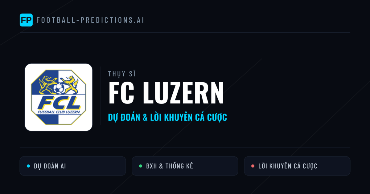 FC Luzern Dự đoán & Thống kê