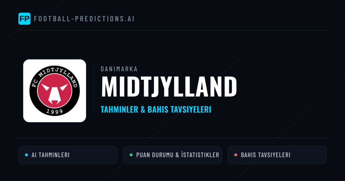 Midtjylland Tahminleri & İstatistikler