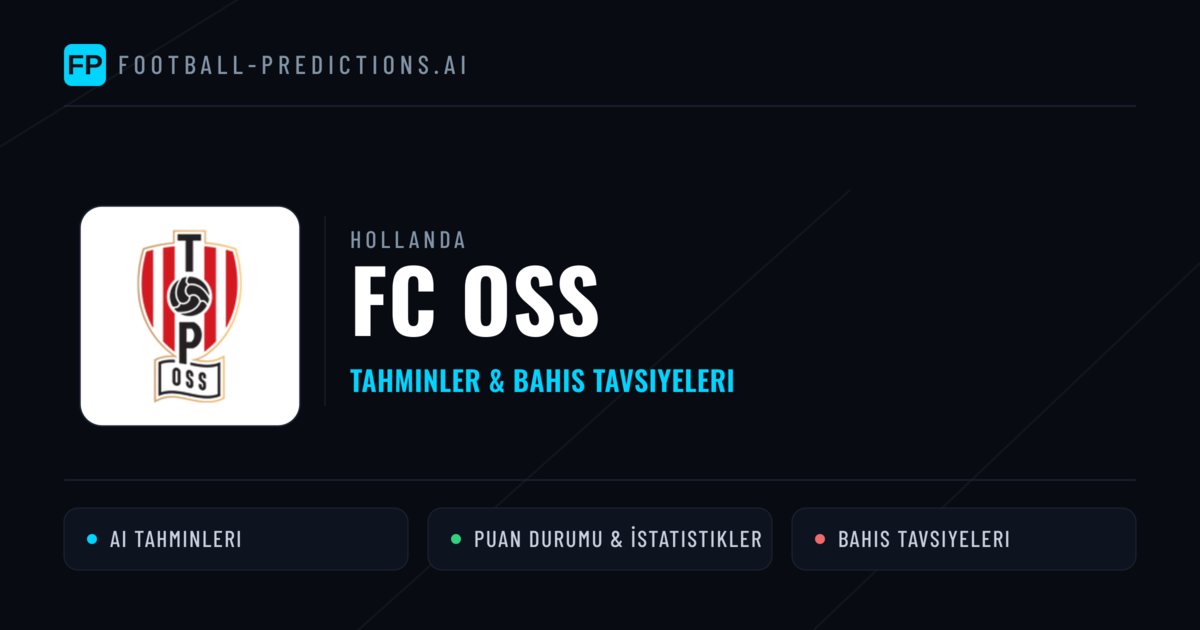 FC OSS Tahminleri & İstatistikler