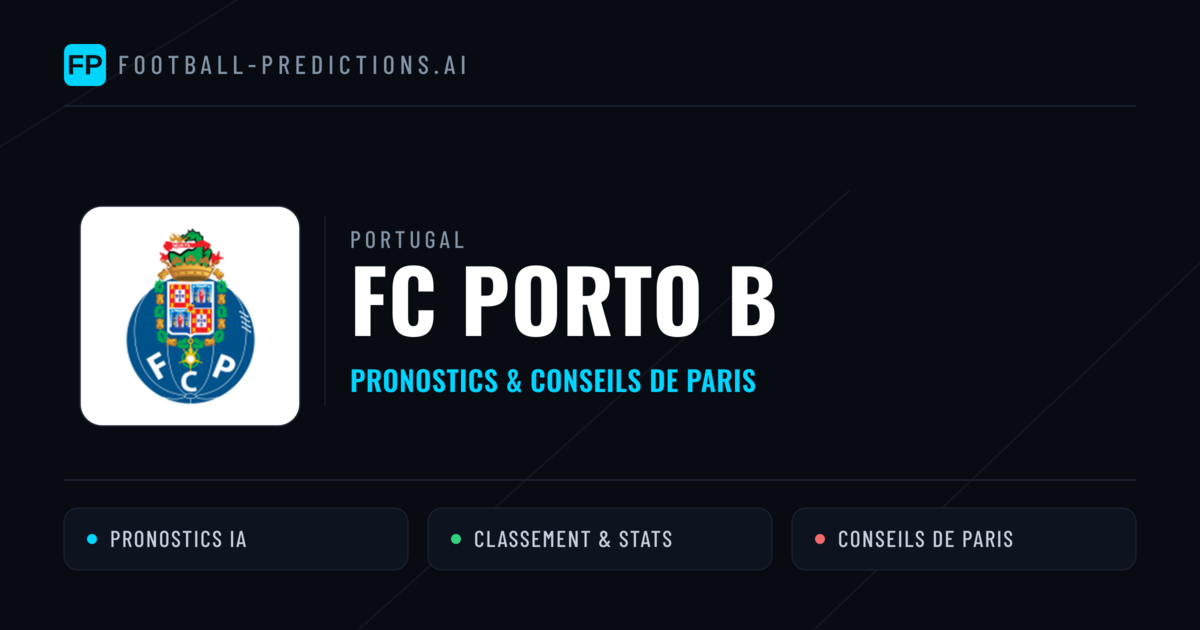 FC Porto B Pronostics & Statistiques