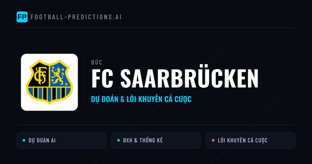FC Saarbrücken Dự đoán & Thống kê