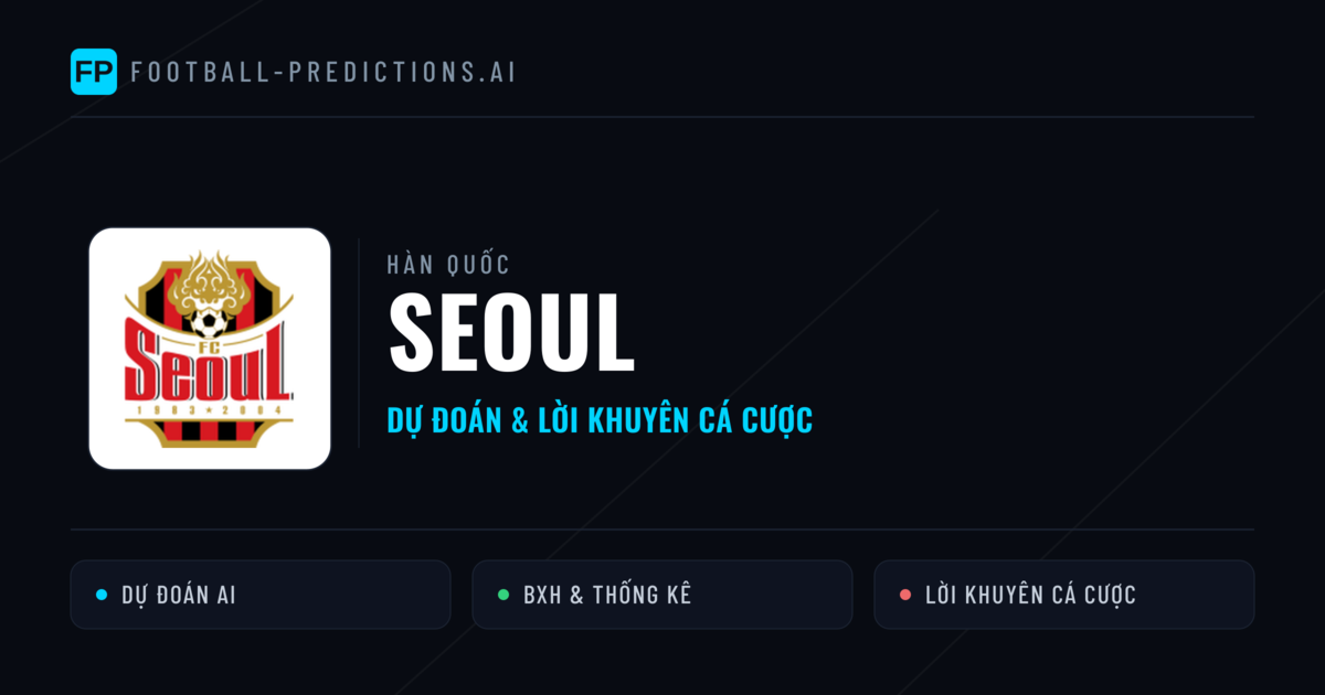 Seoul Dự đoán & Thống kê