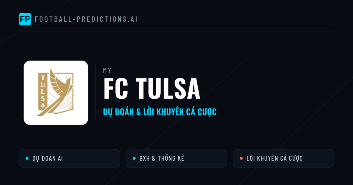 FC Tulsa Dự đoán & Thống kê