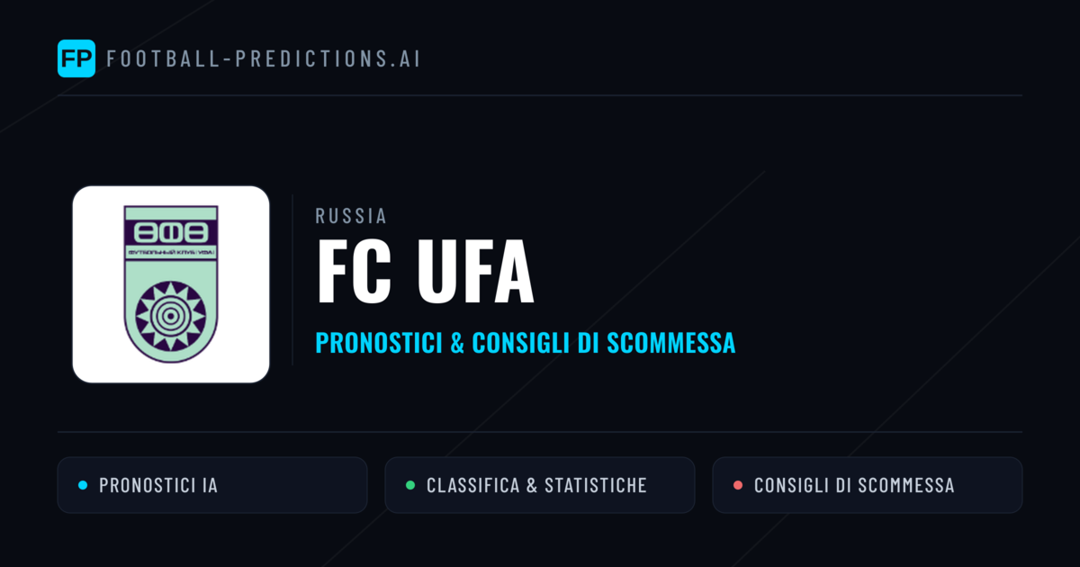 Pronostici e Statistiche FC UFA