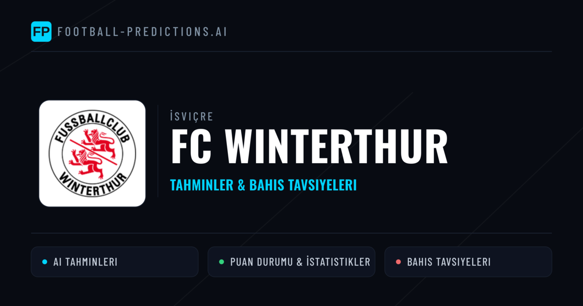 FC Winterthur Tahminleri & İstatistikler