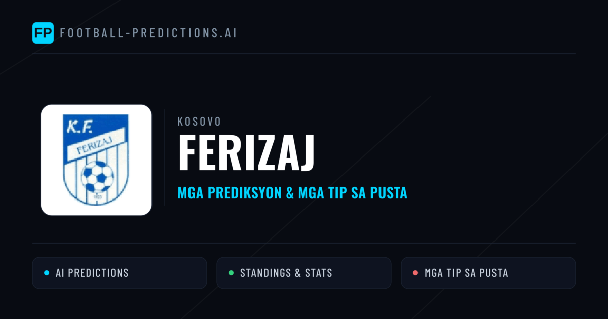 Ferizaj Predictions & Stats