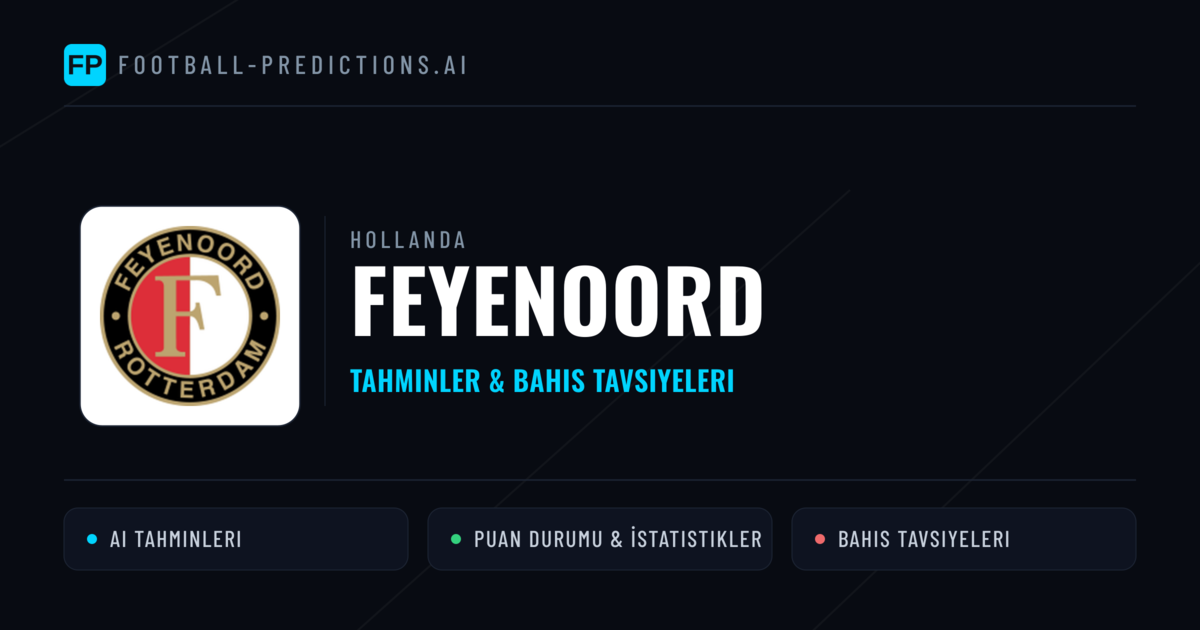 Feyenoord Tahminleri & İstatistikler