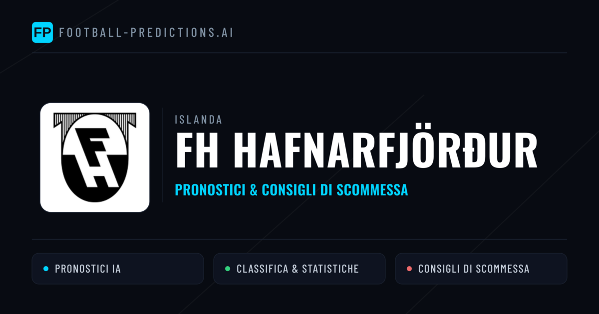 Pronostici e Statistiche FH Hafnarfjörður