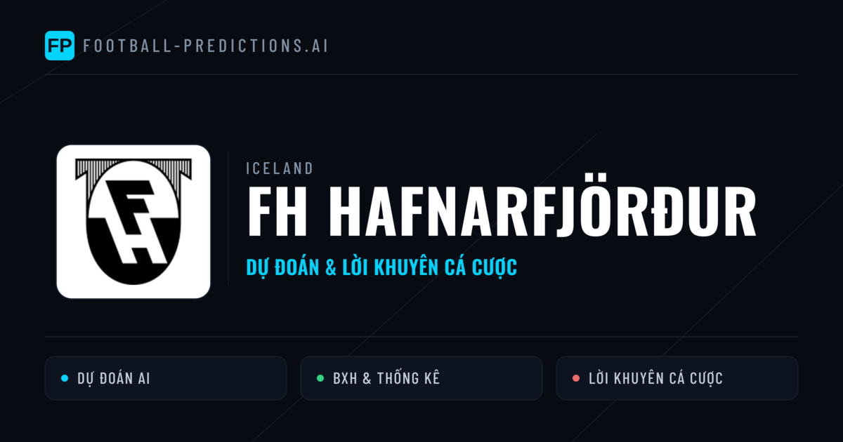 FH Hafnarfjörður Dự đoán & Thống kê