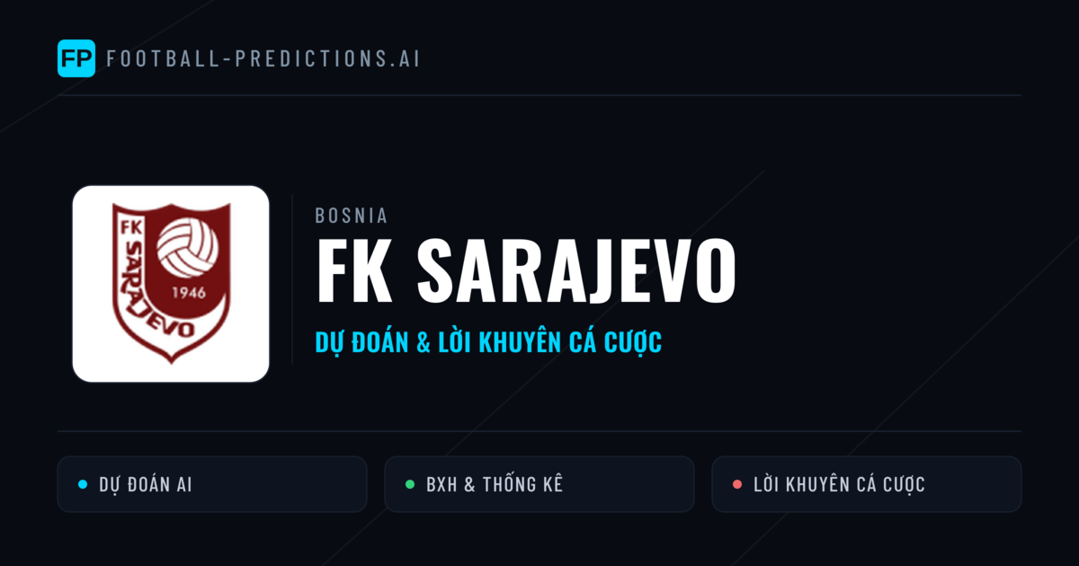 FK Sarajevo Dự đoán & Thống kê