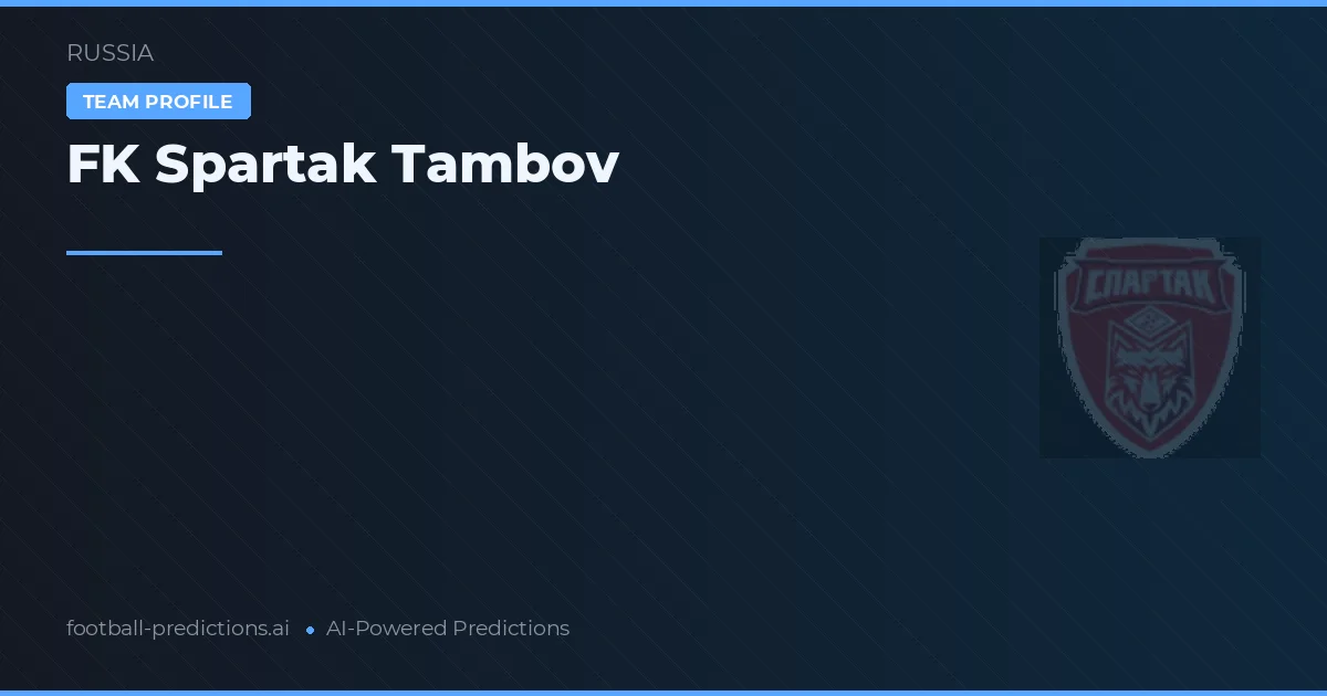 FK Spartak Tambov прогнозы и статистика