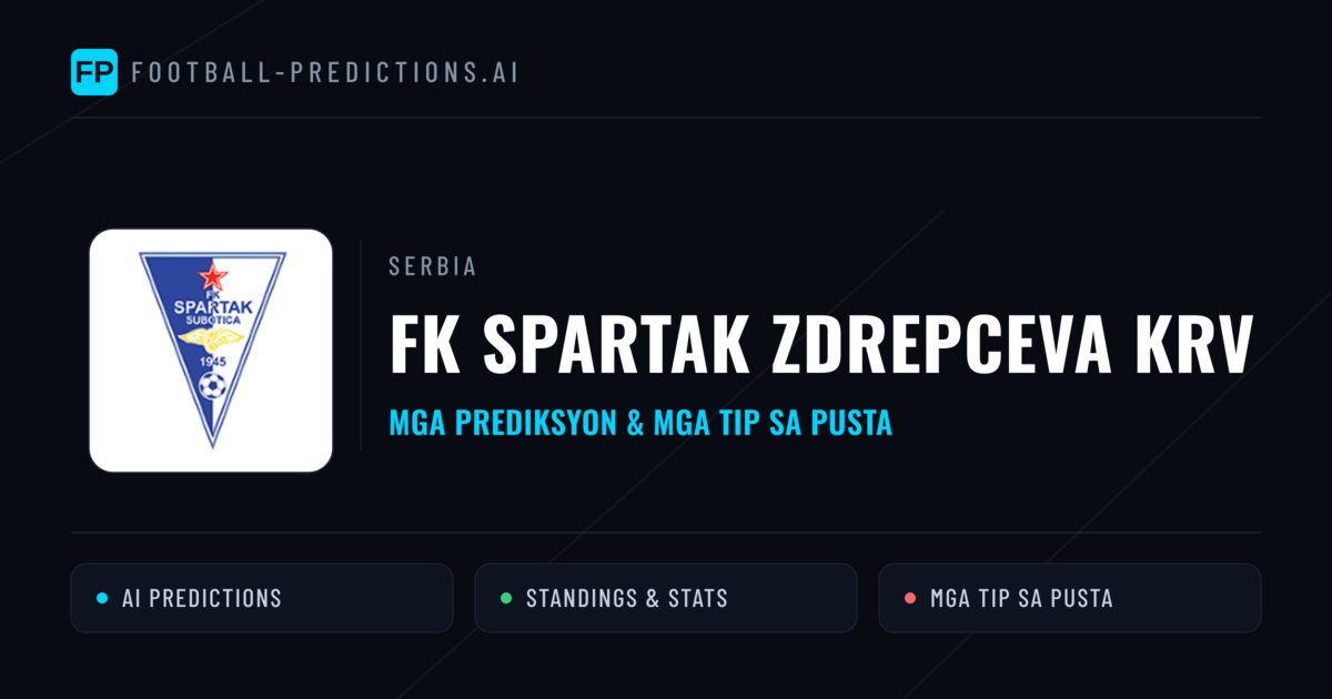 FK Spartak Zdrepceva KRV Predictions & Stats