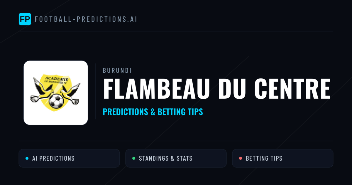 Flambeau du Centre Predictions & Stats