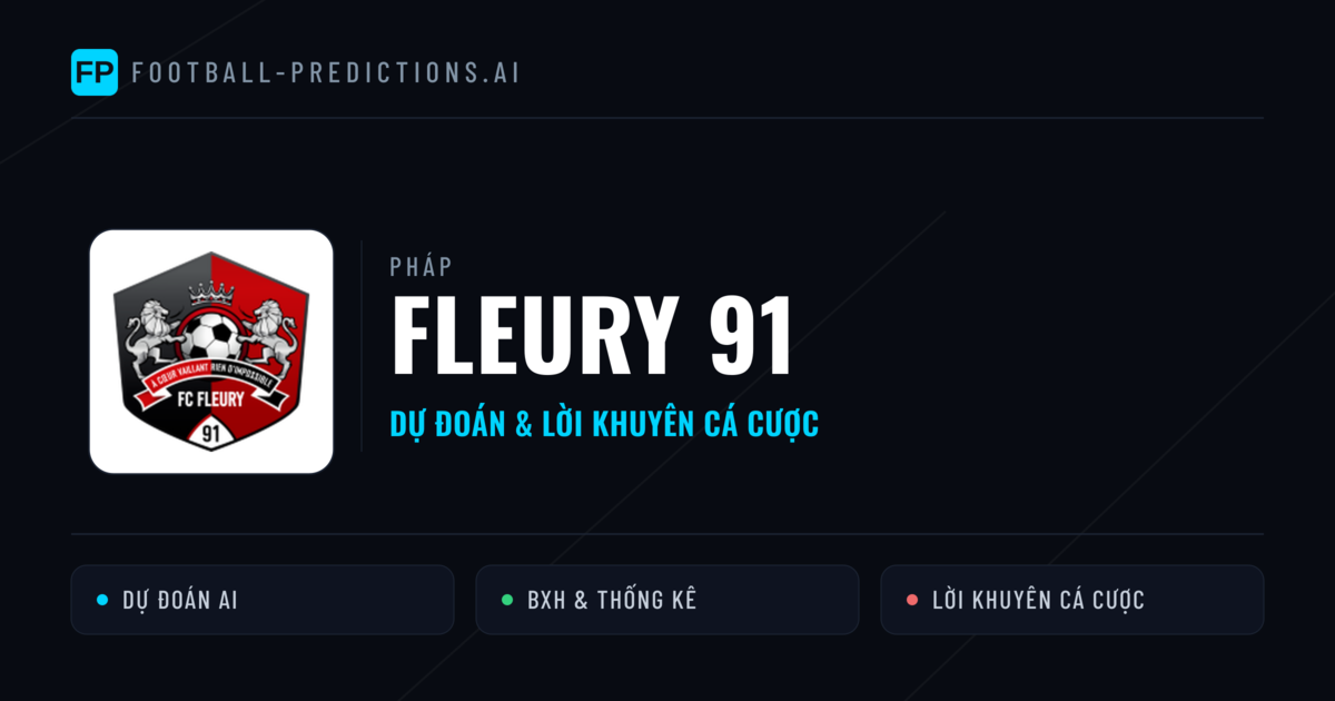 Fleury 91 Dự đoán & Thống kê