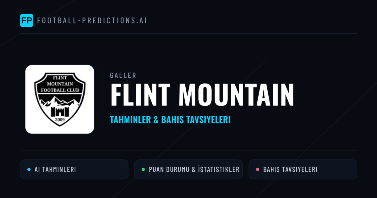 Flint Mountain Tahminleri & İstatistikler