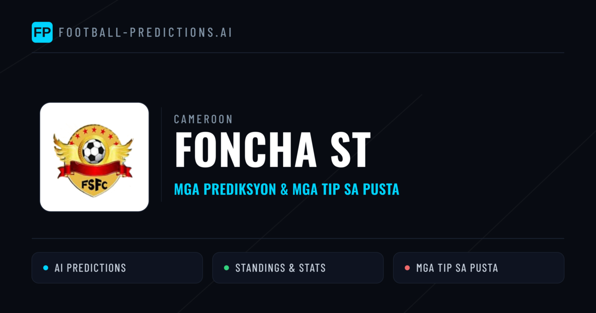 Foncha ST Predictions & Stats